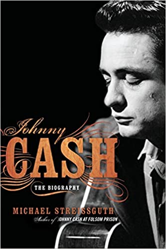 Johnny Cash: The Biography - Agricola Street Books