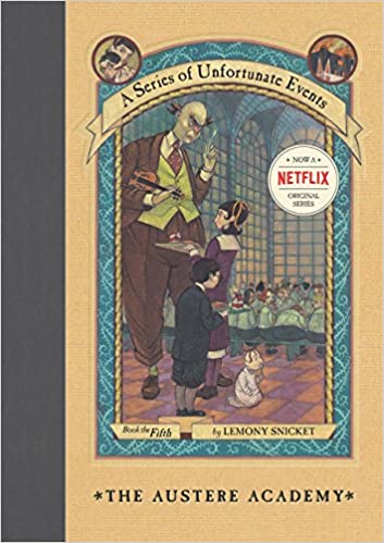 The Austere Academy (A Series of Unfortunate Events #5) - Agricola Street Books