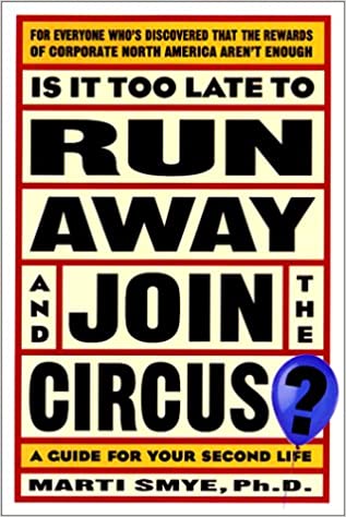 Is It Too Late To Run Away and Join the Circus? - Agricola Street Books
