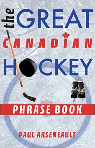 The Great Canadian Hockey Phrase Book - Agricola Street Books