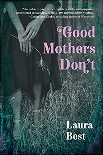 Good Mothers Don't - Agricola Street Books