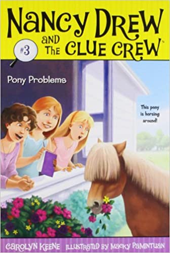Pony Problems (Nancy Drew and the Clue Crew # 3) - Agricola Street Books