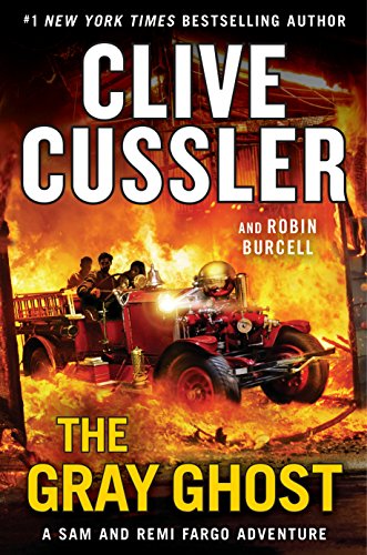 The Gray Ghost (A Sam and Remi Fargo Adventure Book 10) - Agricola Street Books