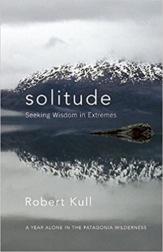 Solitude: Seeking Wisdom in Extremes - Agricola Street Books