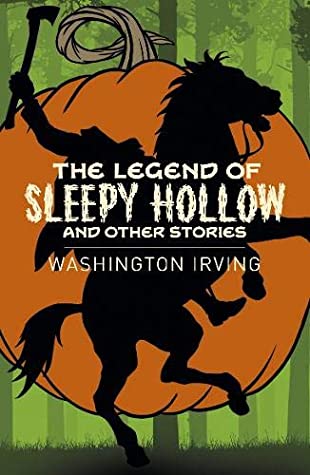 The Legend of Sleepy Hollow and Other Stories - Agricola Street Books