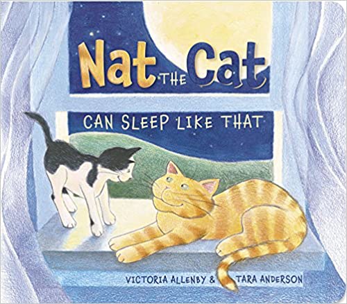 Nat the Cat Can Sleep Like That - Agricola Street Books