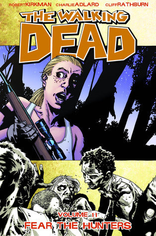 Fear The Hunters (The Walking Dead #11) - Agricola Street Books