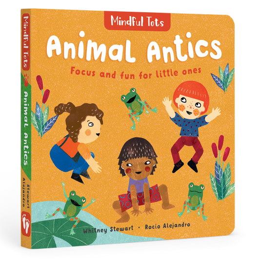 Mindful Tots: Animal Antics - Agricola Street Books