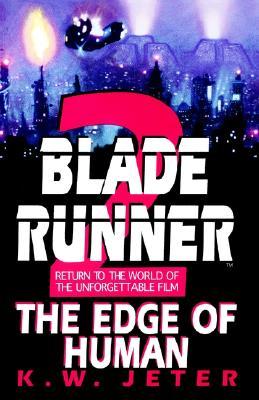 Blade Runner 2: The Edge of Human (Blade Runner #1) - Agricola Street Books