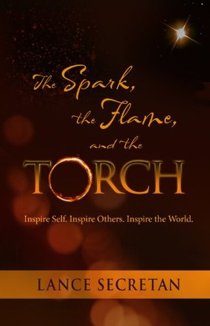 The Spark, the Flame, and the Torch - Agricola Street Books