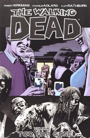Too Far Gone (The Walking Dead #13) - Agricola Street Books