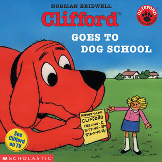 Clifford Goes to Dog School - Agricola Street Books