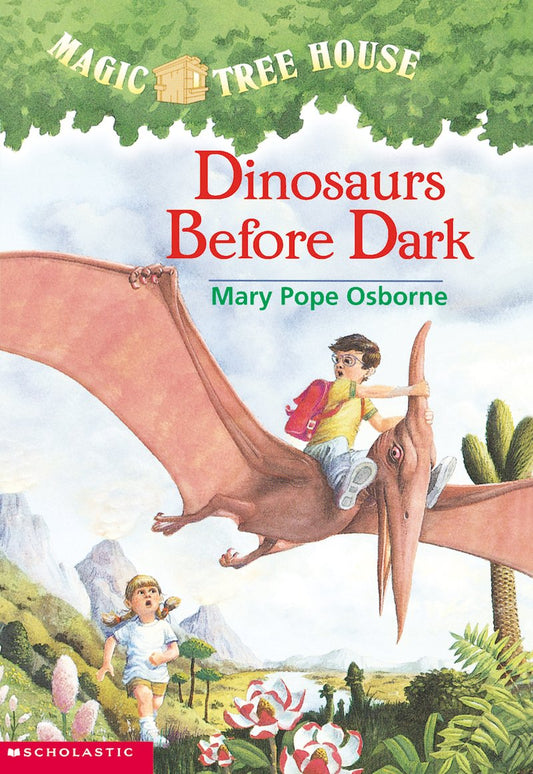 Dinosaurs Before Dark (Magic Treehouse #1) - Agricola Street Books