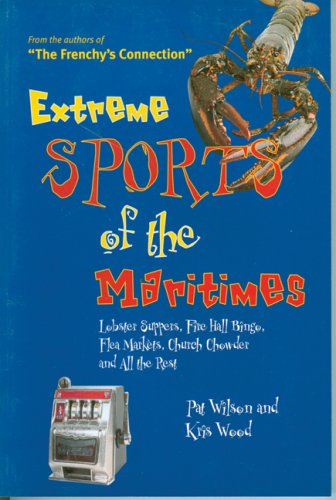 Extreme Sports of the Maritimes - Agricola Street Books