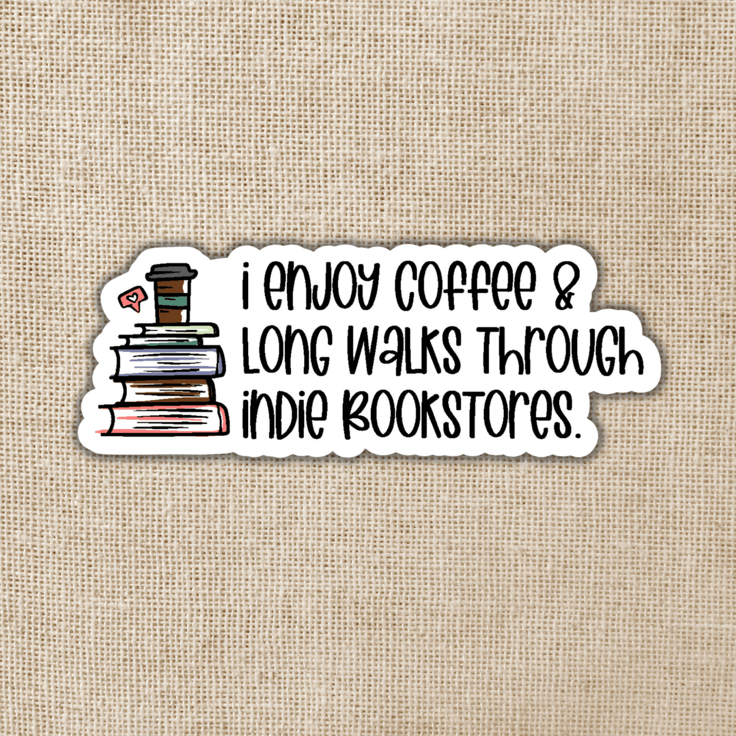 Wildly Enough - Long Walks In Indie Bookstores Sticker