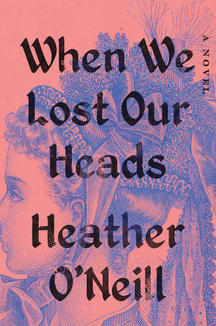 When We Lost Our Heads - Agricola Street Books