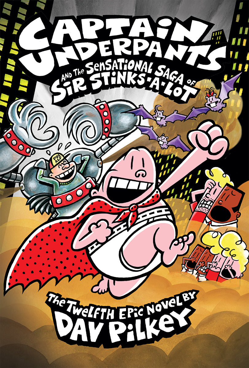 Captain Underpants and the Sensational Saga of Sir Stinks-A-Lot (Captain Underpants #12) - Agricola Street Books