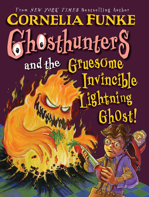 Ghosthunters #1: Ghosthunters and the Gruesome Invincible Lightning Ghost - Agricola Street Books