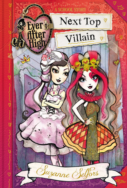 Ever After High: Next Top Villain - Agricola Street Books