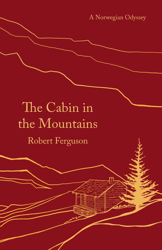 The Cabin in the Mountains - Agricola Street Books