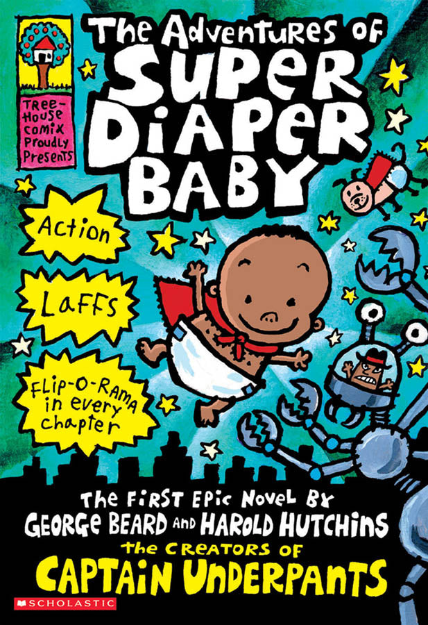 The Adventures of Super Diaper Baby - Agricola Street Books