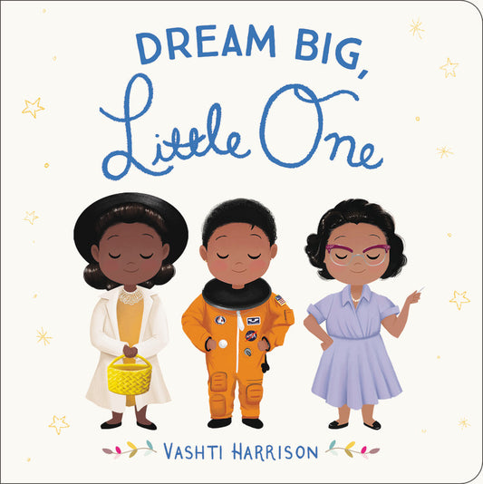 Dream Big, Little One - Agricola Street Books