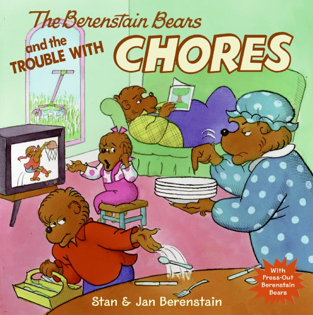 The Berenstain Bears and the Trouble with Chores - Agricola Street Books