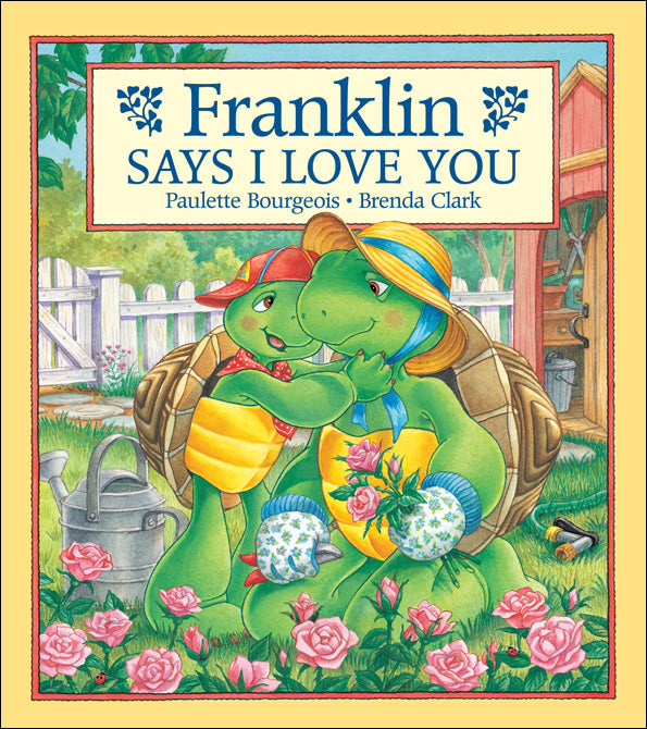 Franklin Says I Love You - Agricola Street Books