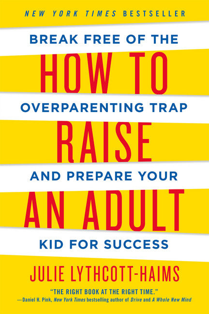 How to Raise an Adult - Agricola Street Books