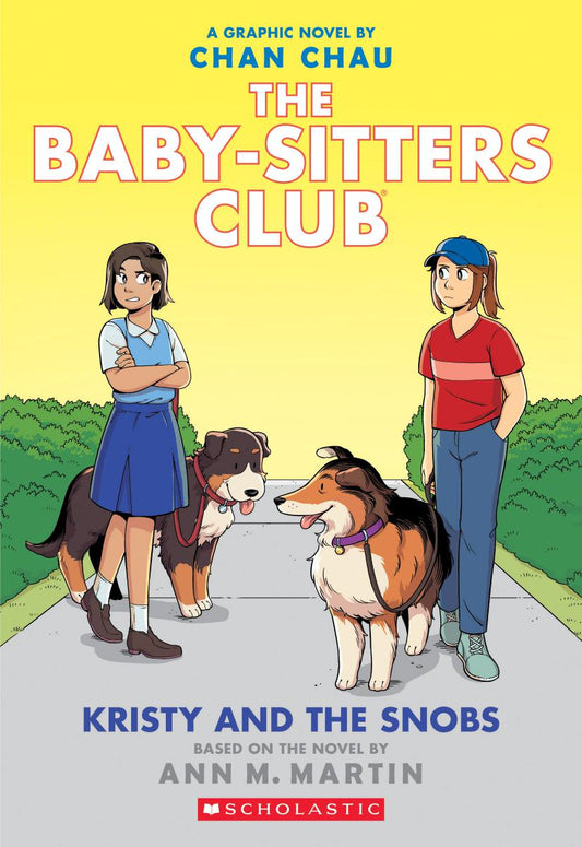 Kristy and the Snobs: A Graphic Novel (The Baby-sitters Club #10) - Agricola Street Books