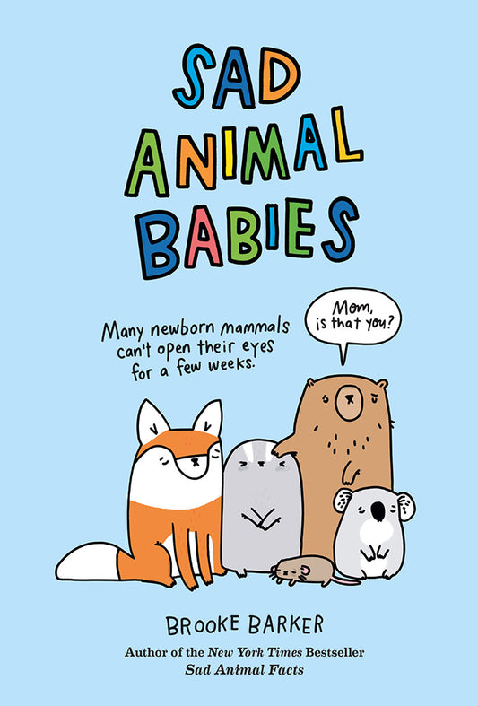 Sad Animal Babies - Agricola Street Books