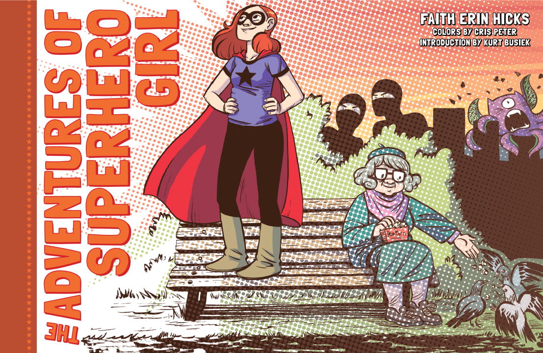 The Adventures of Superhero Girl - Agricola Street Books
