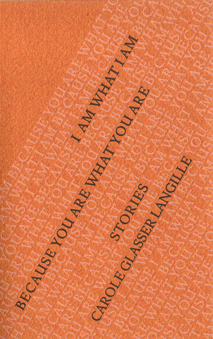 I Am What I Am Because You Are What You Are - Agricola Street Books