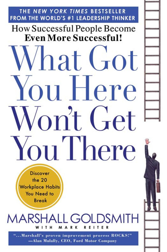 What Got You Here Won't Get You There - Agricola Street Books