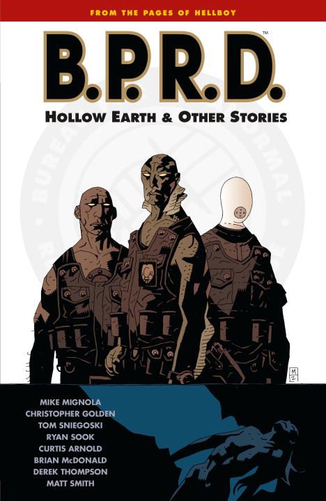 B.P.R.D. Volume 1: Hollow Earth and Other Stories - Agricola Street Books