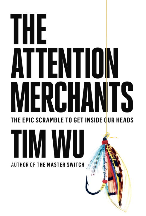 The Attention Merchants - Agricola Street Books