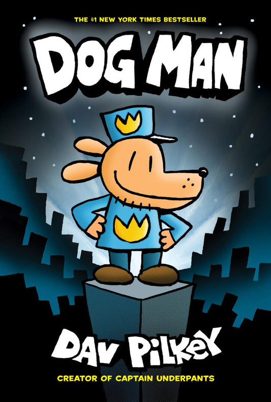 Dog Man: A Graphic Novel (Dog Man #1) - Agricola Street Books
