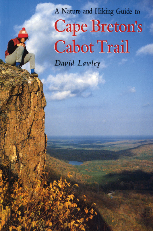 A Nature and Hiking Guide To Cape Breton's Cabot Trail - Agricola Street Books