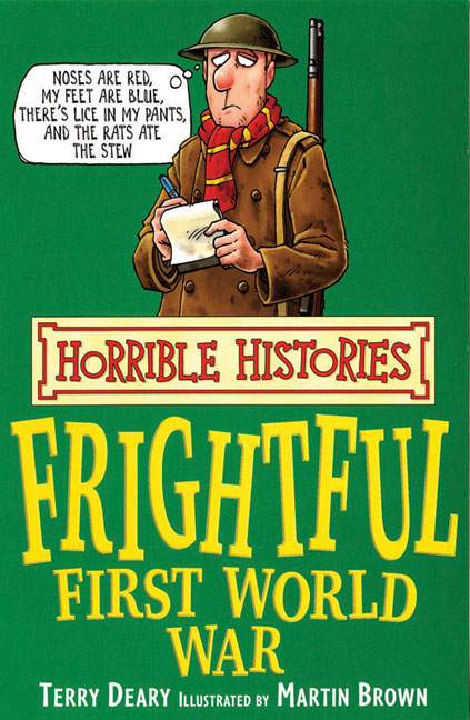 Horrible Histories: Frightful First World War - Agricola Street Books