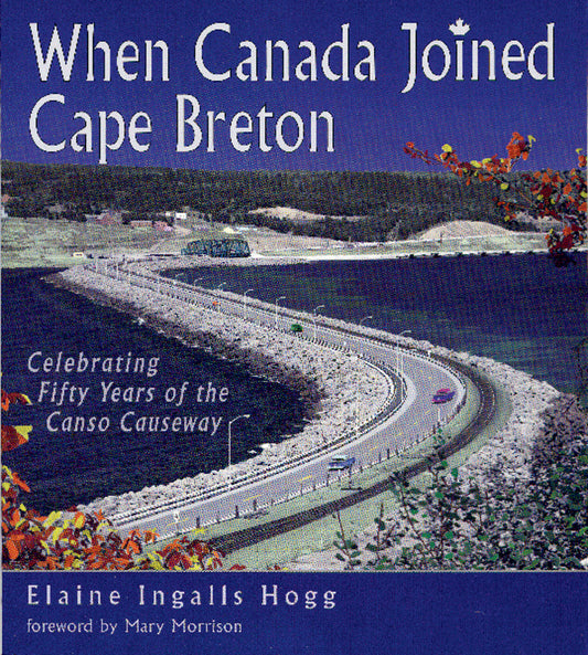 When Canada Joined Cape Breton - Agricola Street Books