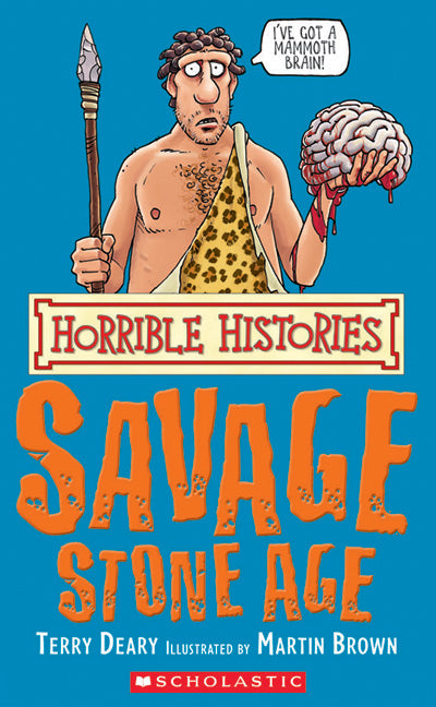 Horrible Histories: Savage Stone Age - Agricola Street Books