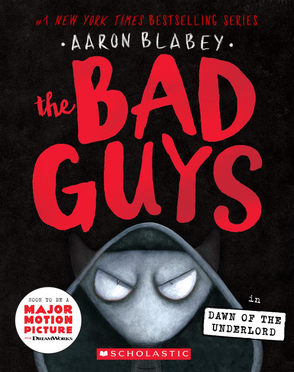 The Bad Guys in Dawn of the Underlord (The Bad Guys #11) - Agricola Street Books