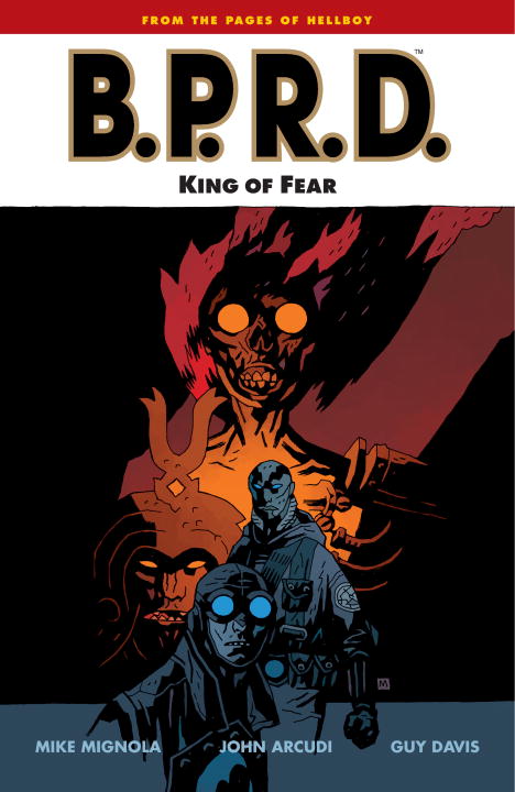 B.P.R.D. Volume 14: King of Fear - Agricola Street Books