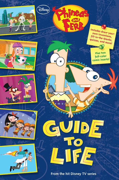 Phineas and Ferb's Guide to Life - Agricola Street Books