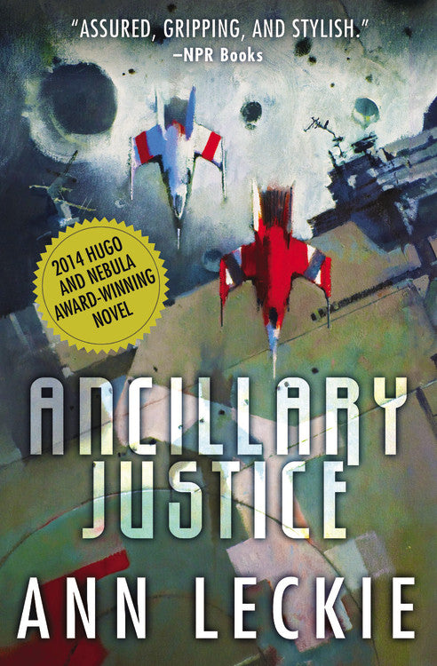 Ancillary Justice (Imperial Radch #1) - Agricola Street Books