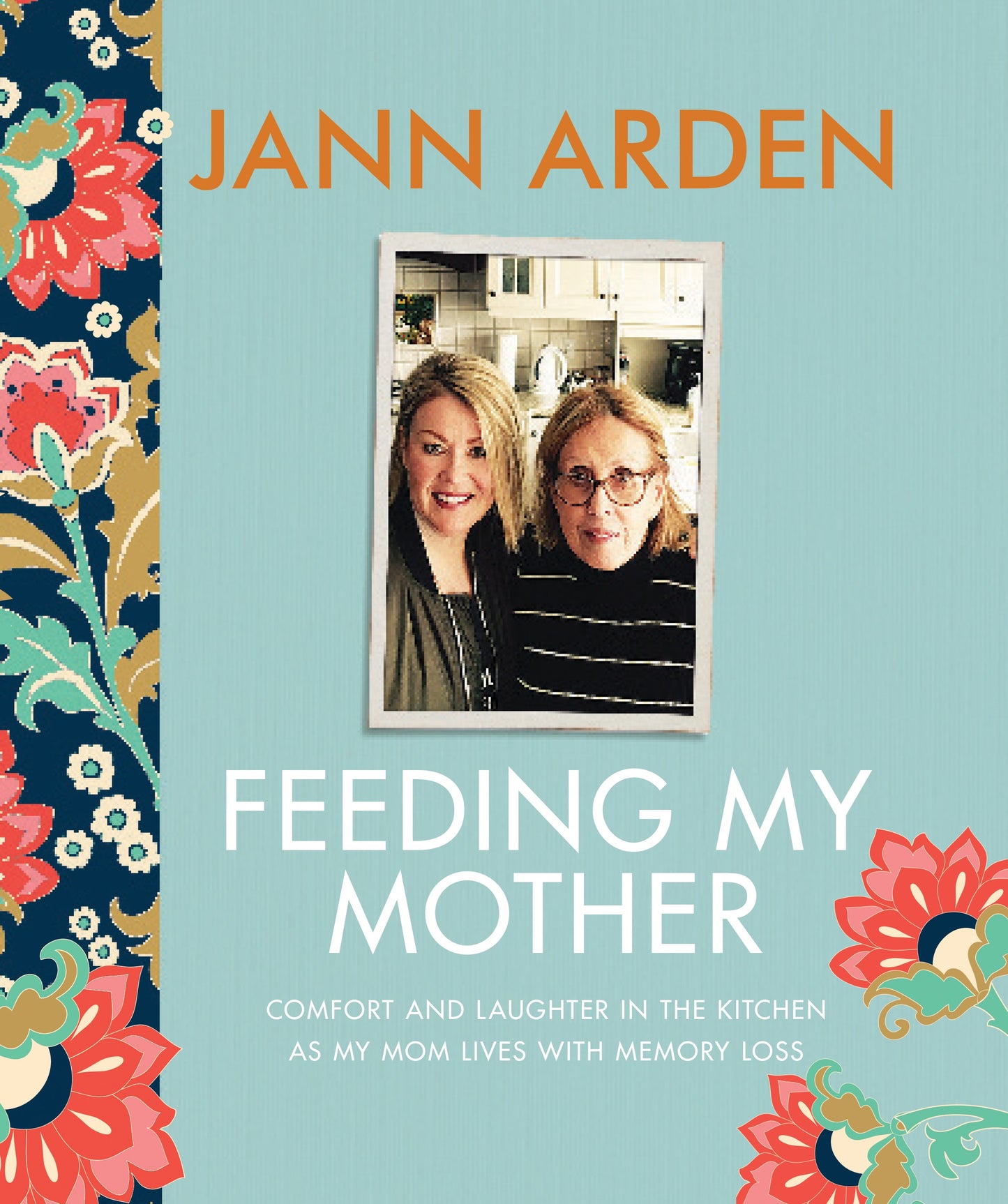 Feeding My Mother - Agricola Street Books