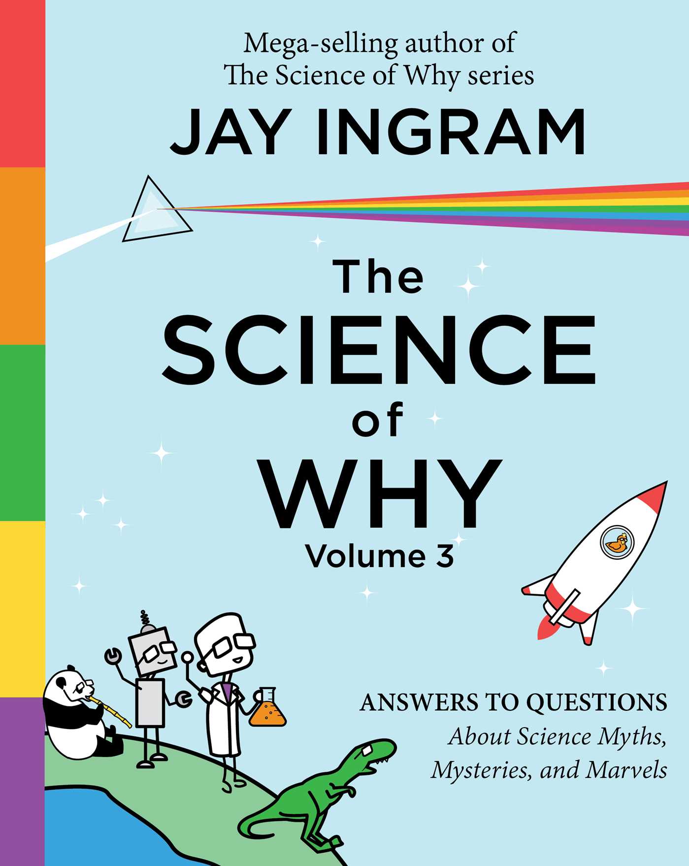 The Science of Why, Volume 3 - Agricola Street Books