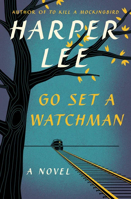 Go Set a Watchman - Agricola Street Books