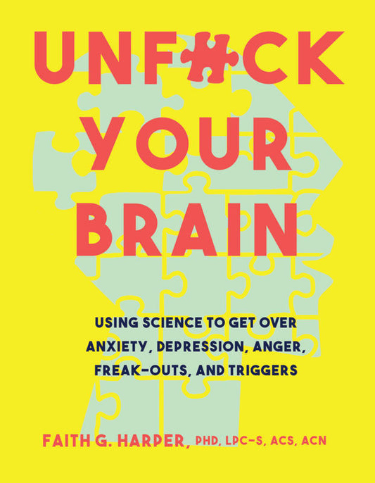 Unfuck Your Brain - Agricola Street Books