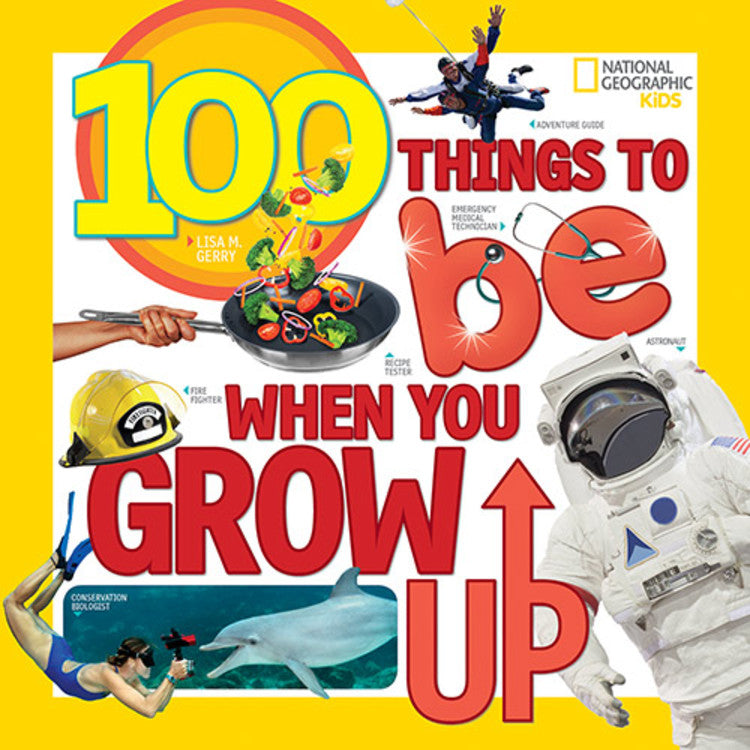 100 Things to Be When You Grow Up - Agricola Street Books